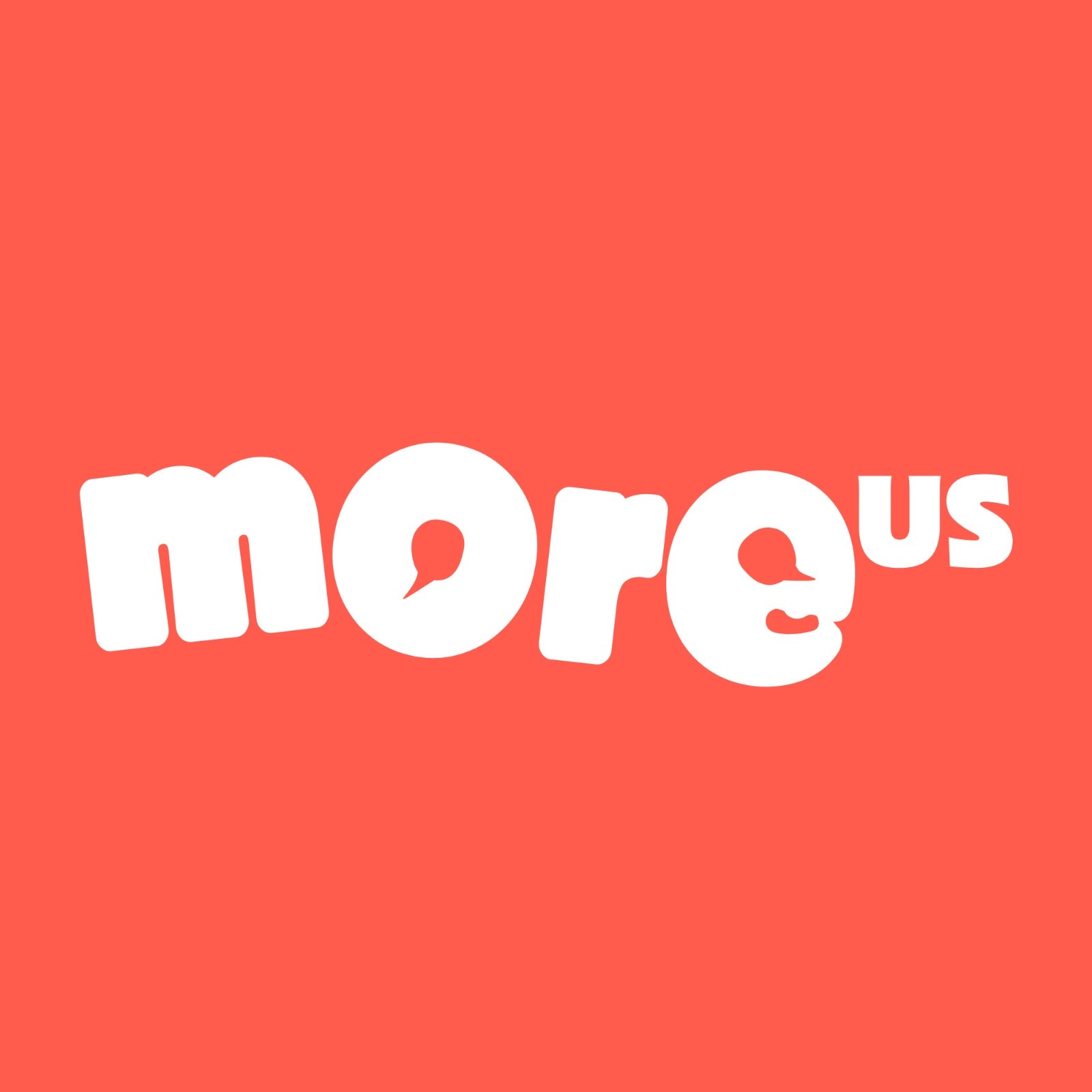 More Us